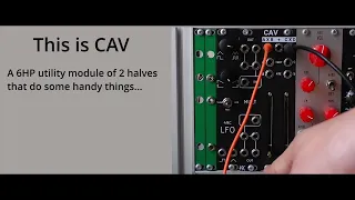 CAV - A Eurorack Utility Module