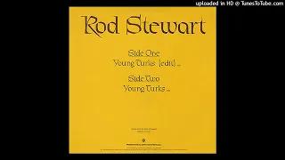 Rod Stewart- A1- Young Turks- Edit