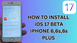 How To Install iOS 17 Beta On iPhone 6,6s,6s Plus !! install iOS 17 beta On iPhone 6