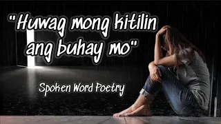 HUWAG MONG KITILIN ANG BUHAY MO / DEPRESYON | Spoken Word Poetry | Juan trend PH