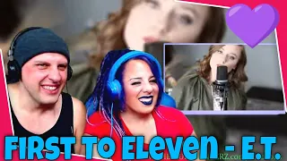 First To Eleven - E.T. (Katy Perry Rock Cover) THE WOLF HUNTERZ Reactions