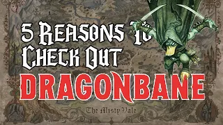 Why DRAGONBANE Should Be Your Next TTRPG