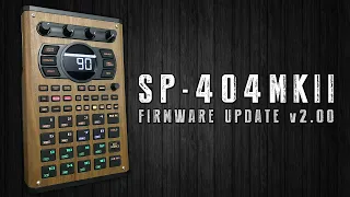 SP-404MKII Firmware Update v2.00! Here's my 7 FAVOURITE NEW THINGS it does...