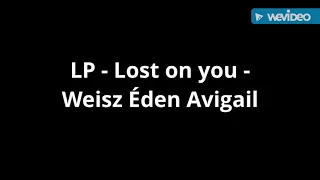 LP - Lost on you - cover by Weisz Éden Avigail