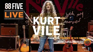 Kurt Vile with Julie Slater || 88FIVE LIVE at The Theatre At Ace Hotel