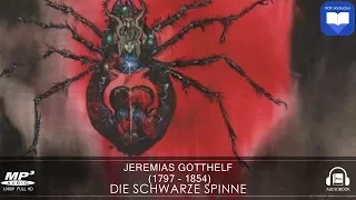 Hörbuch: Die schwarze Spinne von Jeremias Gotthelf | Komplett | Deutsch