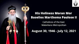 A brief history of His Holiness Moran Mor Baselios Marthoma Paulose II, Catholicos of the East