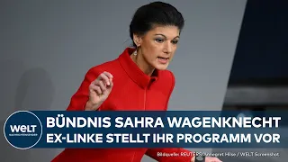 SAHRA WAGENKNECHT: Ex-Politikerin der Linken stellt Programm ihrer Partei BSW vor