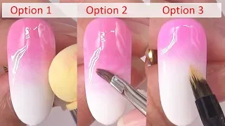 3 MOST POPULAR WAYS TO OMBRE GEL PAIINTS