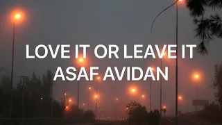 Asaf Avidan - Love it or leave it (lyrics español // inglés)