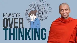 Buddhism In English - How Stop Over Thinking