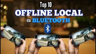 Top 10 OFFLINE multiplayer games for Android via BLUETOOTH LOCAL (NO INTERNET) 2018