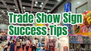 Trade Show Sign Success Tips