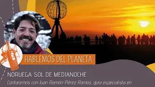 PODCAST:HABLEMOS DEL PLANETA: NORUEGA, SOL DE MEDIANOCHE