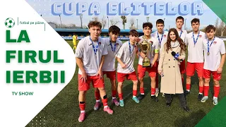 Cupa Elitelor 2024, La Firul Ierbii