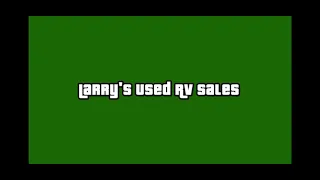 GTA 5 radio commercial Larry’s used rv sales