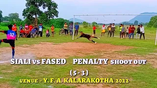 Sileimal vs Fased Penalty 5-3 || Y. F. A Club Kalarakotha || Kantamal || Football match #football