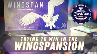 Am I still winning at Wingspan in the European Expansion | Our First Impressions