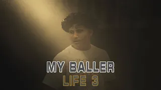 My Baller Life 3