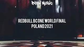 redbulle BC ONE World final poland 2021traclist// Bboy mixtape....