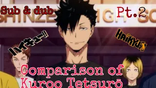 Comparison of Kuroo Tetsuro’s Sub & Dub pt.2 | Haikyuu!