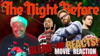 The Night Before - 2015 Movie Reaction