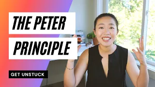Getting Unstuck: The Peter Principle Explained