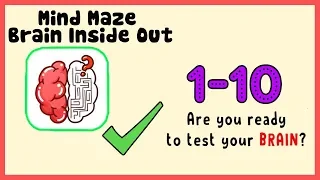 Mind Maze Level 1 2 3 4 5 6 7 8 9 10 Walkthrough Solution