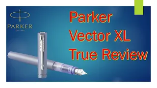 Parker Vector XL Fountain Pen| Made in France| Fountain Pen|फाउंटेन पेन|इंक पेन