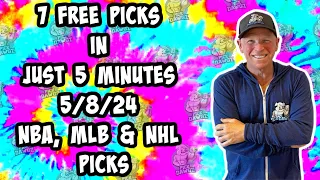 NBA, MLB, NHL Best Bets for Today Picks & Predictions Wednesday 5/8/24 | 7 Picks in 5 Minutes