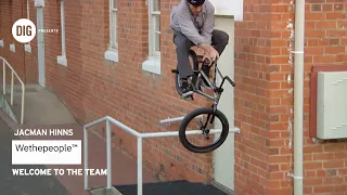 Jacman Hinss - WELCOME TO WETHEPEOPLE | DIG BMX