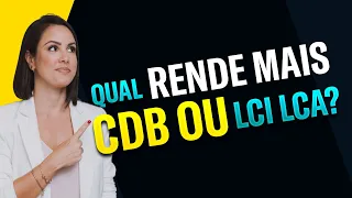 🔴 QUAL RENDE MAIS? | CDB OU LCI LCA