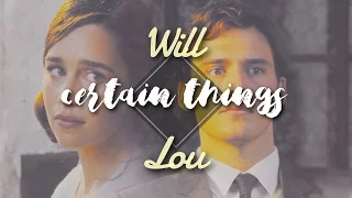 ►Will and Lou || Me Before You || Certain things