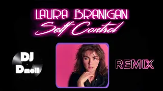 Laura Branigan - Self Control - DJ Dmoll Infernal Remix