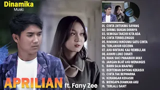 APRILIAN FEAT FANY ZEE FULL ALBUM TERBAIK 2022 ~ CINTA UNTUKMU SAYANG, DIRIMU BUKAN DIRINYA