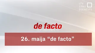 26. maija "de facto"