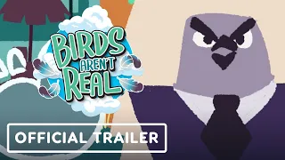 Birds Aren't Real - Official Trailer