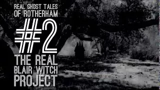 Scary True Ghost Stories The Real Blair Witch Project