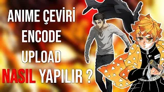 Anime Çevirisi ve Encode'u Nasıl Yapılır?