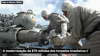 A modernização de $70 milhões dos torpedos brasileiros