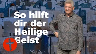 So hilft dir der Heilige Geist | Gert Hoinle