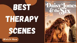 Daisy Jones and the Six: Best Therapy Scenes - Abandonment and Drug Issues [Feat. Emily]