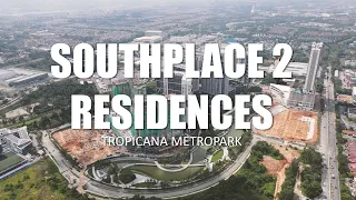 PROPERTY REVIEW #313 | SOUTHPLACE 2 RESIDENCES, TROPICANA METROPARK