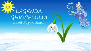 Legenda ghiocelului - după Eugen Jianu| Ghiocelul, vestitorul primăverii | Povesti pentru copii