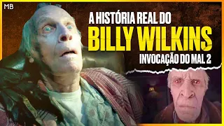 INVOCAÇÃO DO MAL: A história REAL de BILLY WILKINS o espírito do VELHO do filme