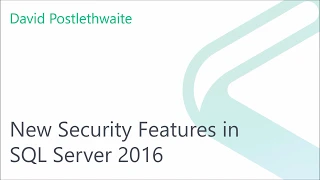 New Security Features in SQL Server 2016