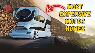 💰 CRAZY! The 10 Most Expensive RVs That Will Blow Your Mind!
