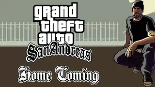 Grand Theft Auto: San Andreas - Home Coming (Прибытие домой)