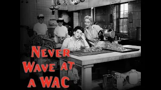 Never Wave At A Wac - Full Movie | Rosalind Russell, Paul Douglas, Marie Wilson, William Ching