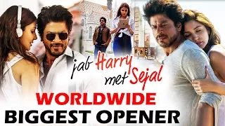Shahrukh's Jab Harry Met Sejal Biggest Worldwide Opener Of 2017